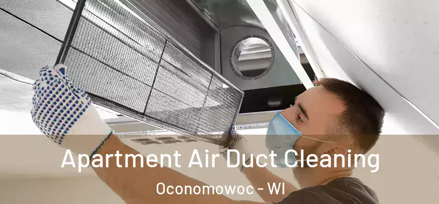  Apartment Air Duct Cleaning Oconomowoc - WI